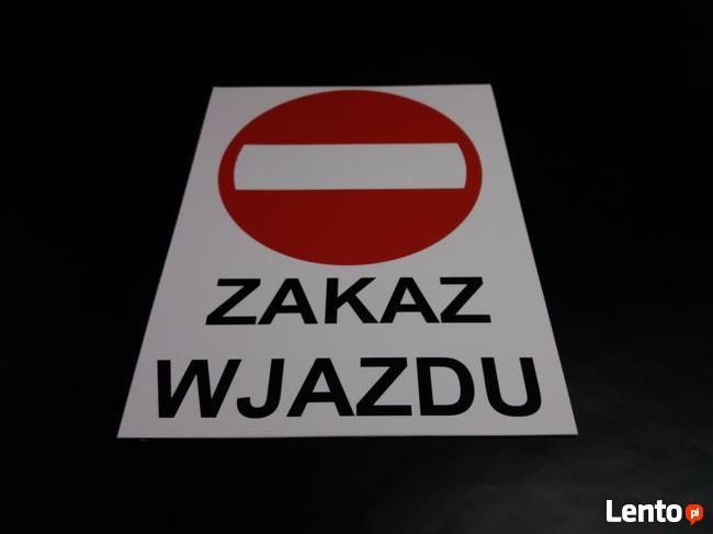 TABLICZKA ZNAK ZAKAZ WJAZDU TWOJA TREŚĆ