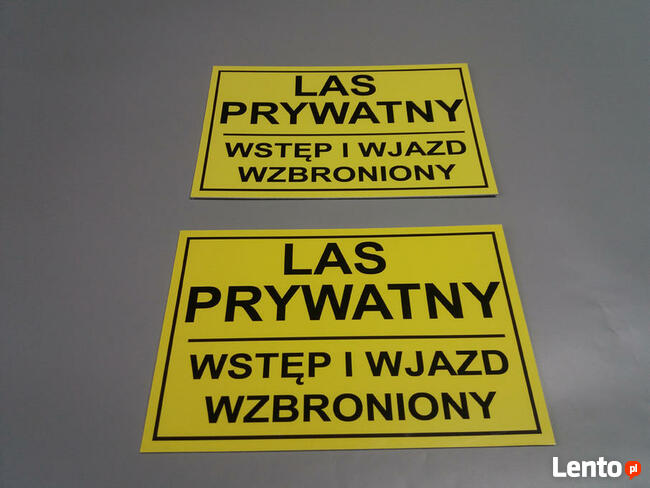TABLICZKA ZNAK - LAS PRYWATNY WSTĘP I WJAZD WZBRONIONY