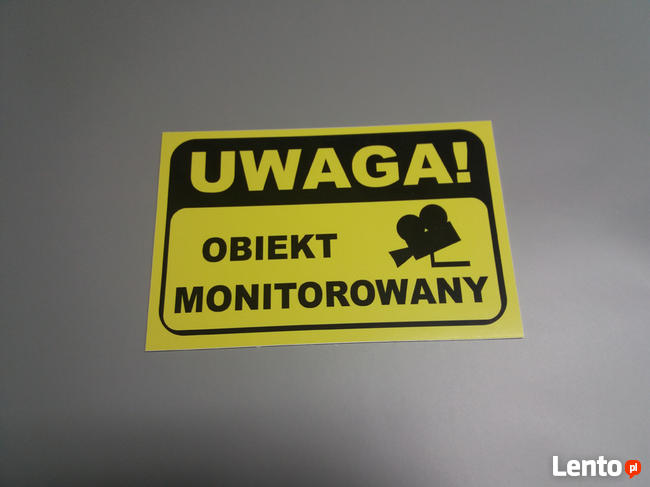 TABLICZKA ZNAK UWAGA - OBIEKT MONITOROWANY