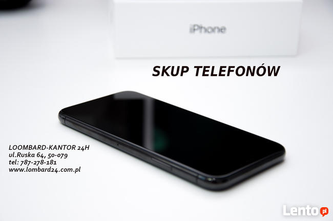 SKUP TELEFONÓW KAŻDEJ MARKI! Lombard-Kantor 24H ul.Ruska 64