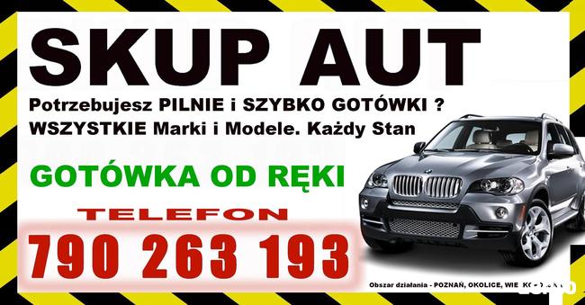 SKUP AUT - Swarzędz, Kostrzyn, Poznań - tel. 790-263-193
