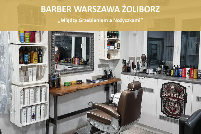 Strzyżenie męskie / Fryzjer męski Warszawa Żoliborz