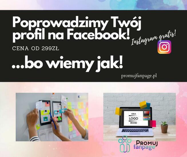 Prowadzenie profilu Fanpage, reklama firmy na Facebooku,
