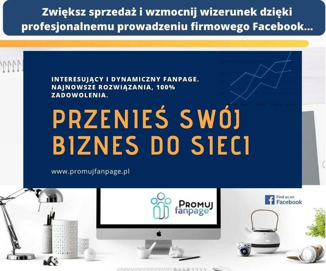 Prowadzenie profilu Fanpage, reklama firmy na Facebooku,