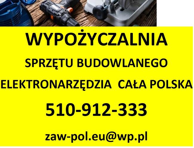 Wynajem sprzętu elektronarzędzi Cała Polska od 60 zł