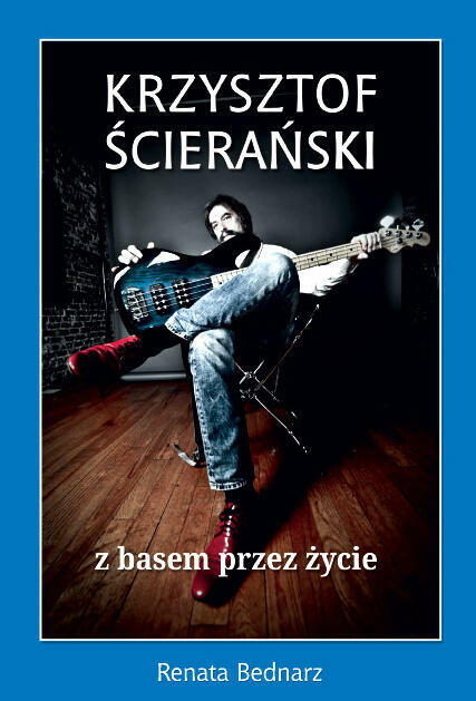 Krzysztof Ścierański - z basem przez życie