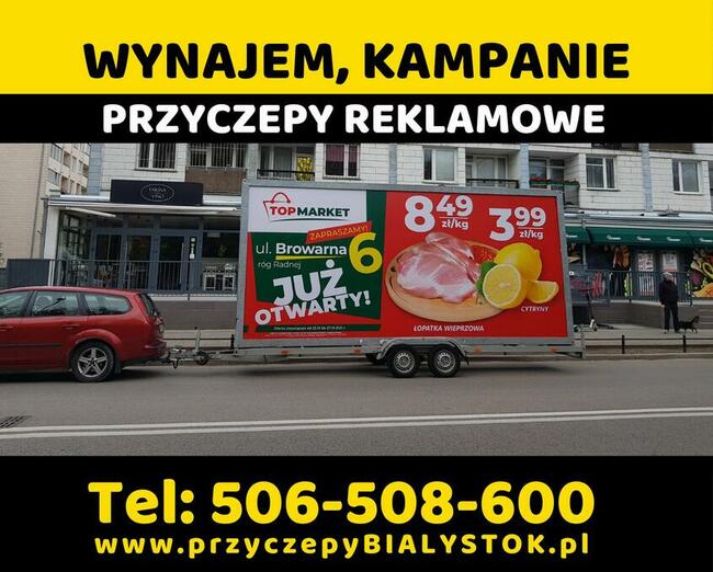 Reklama mobilna przyczepa reklamowa Białystok Podlasie wynaj
