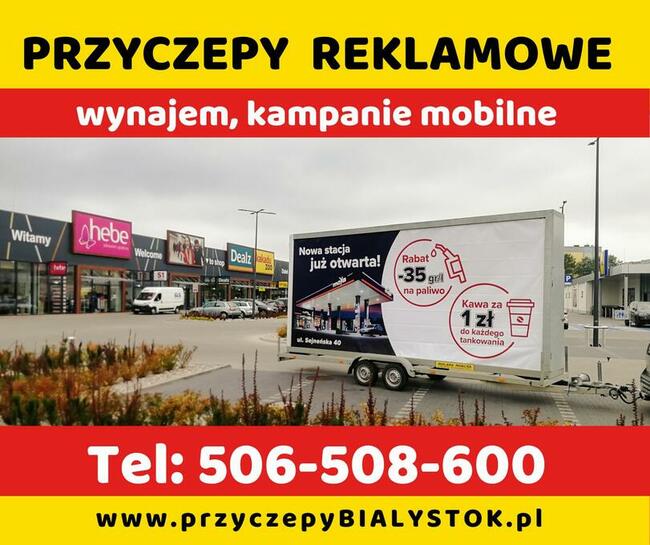 Reklama mobilna przyczepa reklamowa Białystok Podlasie wynaj