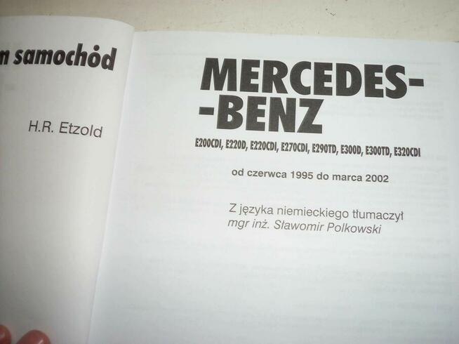 Mercedes-Benz E200CDI-320CDI 220D- 300TD podręcznik napraw