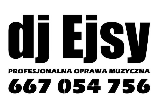 Oprawa Muzyczna Imprez Dj.Ejsy Najlepsza CENA!!!!!