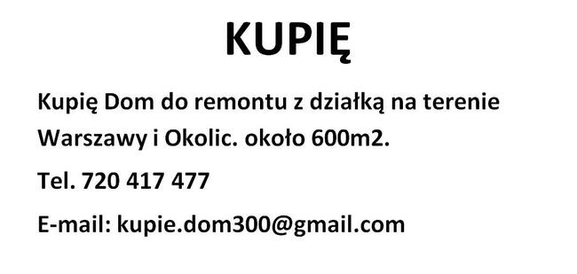 Kupię dom do remontu z działką