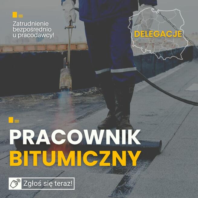 Pracownik drogowy, masa bitumiczna - delegacje, cała Polska