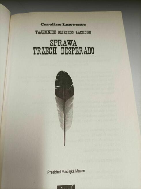 Sprawa Trzech Desperado - Caroline Lawrence