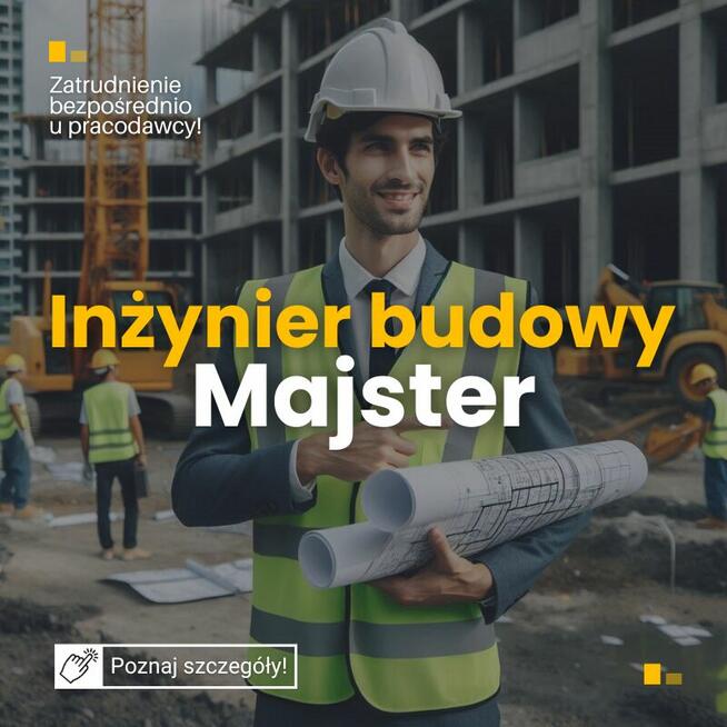 Majster budowy/Inżynier - praca w delegacji