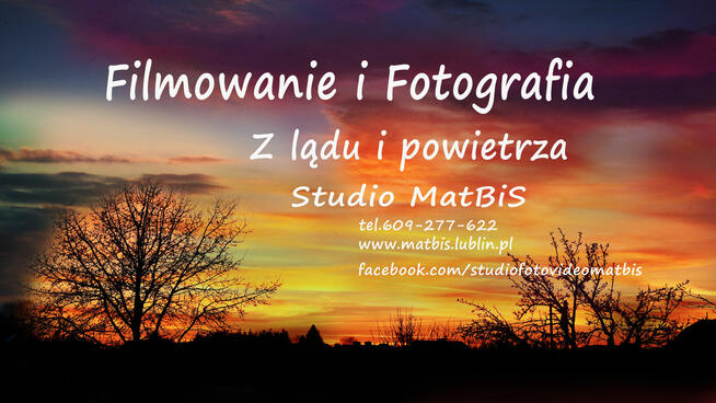 ***STUDIO MATBIS*** FILMOWANIE & FOTOGRAFIA***