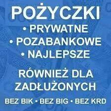 Udziele Pozyczki Prywatnej Bez Baz.CAŁA POLSKA