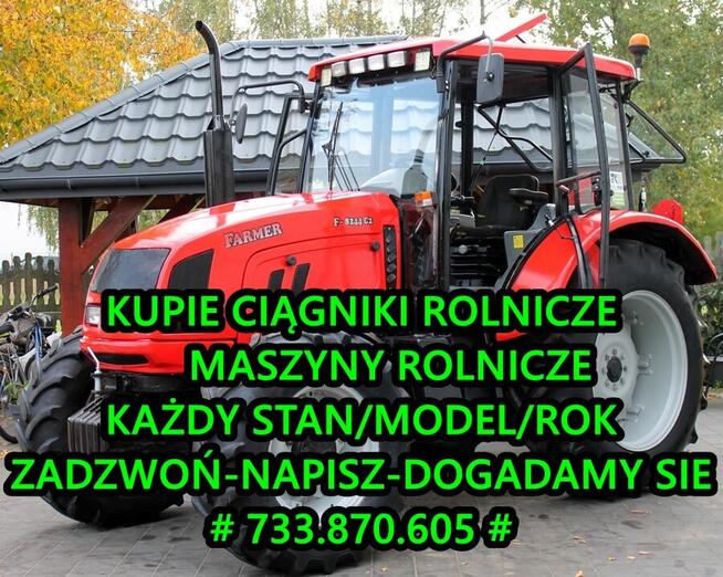 KUPIE CIĄGNIKI I MASZYNY ROLNICZE/SADOWNICZE/BUDOWLANE#