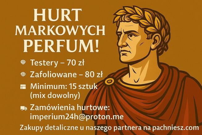 Hurt hurtownia Testery Perfum Perfumy zafoliowane 1:1 !
