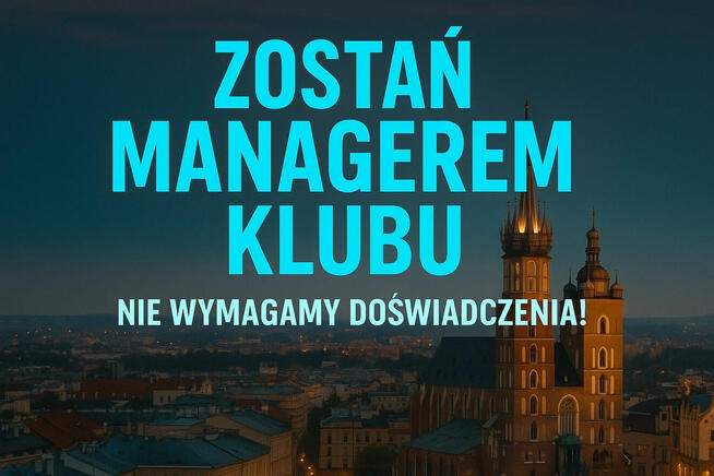 Managerka klubu poszukiwana! Nawet 14 tyś miesięcznie!