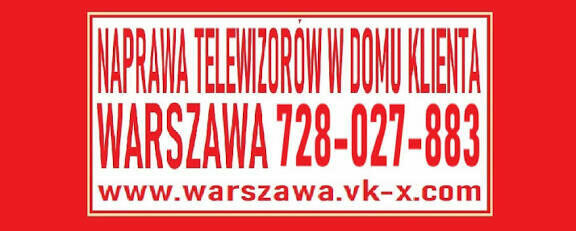 Serwis TV - Naprawa Telewizorów Warszawa 728-027-883