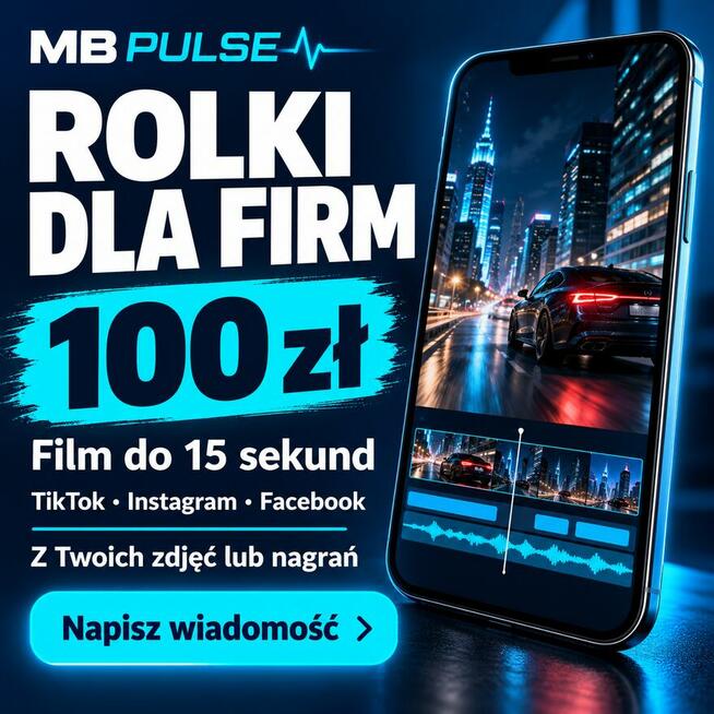 Montaż rolek dla firm – TikTok, Instagram, Facebook – 100 zł