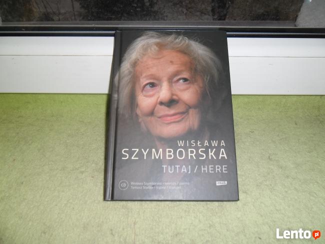 TUTAJ/HERE autorka: Wisława Szymborska