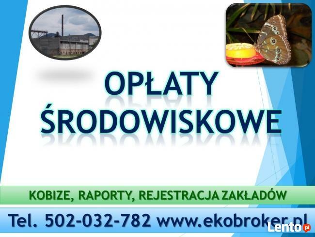 Opłaty środowiskowe, cena, tel 502-032-782, Warszawa