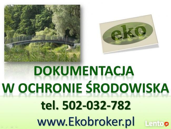 Raport środowiskowy, analiza, opinia z ochrony środowiska