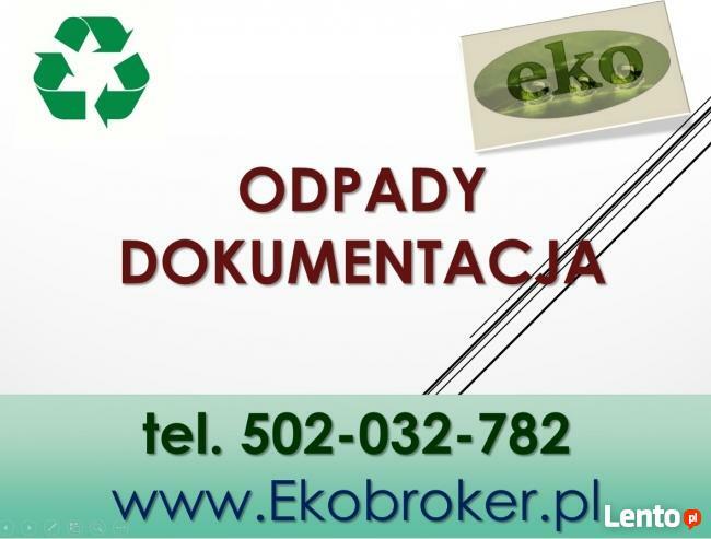 Odpady przygotowanie dokumentacji, tel 502-032-782, wykaz