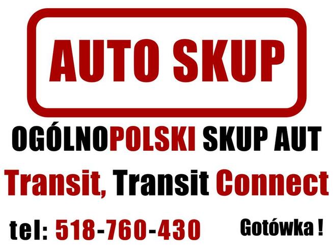 Kupie FORD - Transit, Transit Connect - tel.518760430