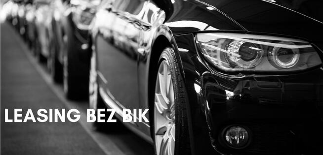 Leasing dla firm do 1.000.000 PLN - oferty bez BIK