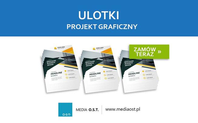 Projekt graficzny ULOTKI- zamów teraz