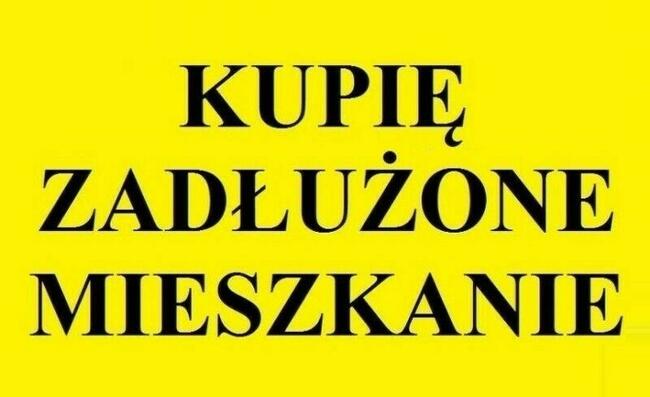 KUPIĘ MIESZKANIE ZADŁUŻONE / TEL. 516 644 388 / CAŁY WROCŁAW