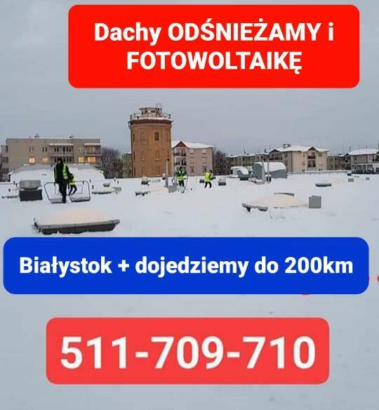 Odśnieżanie DACHÓW Białystok + do 200km