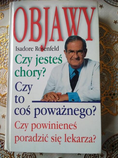 OBJAWY ,czy jesteś chory? I.Rosenfeld. Książka