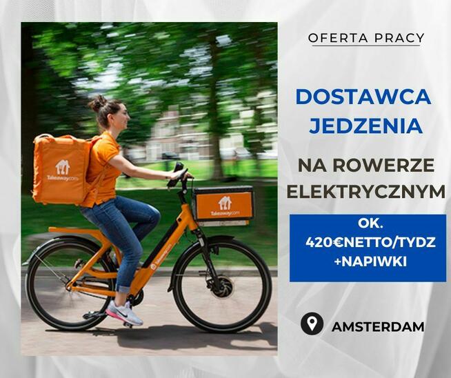 DOSTAWCA JEDZENIA - AMSTERDAM/Holandia - od 420€ netto/tyg