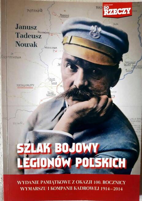 książka Szlak bojowy Legionów Polskich Janusz Tadeusz Nowa