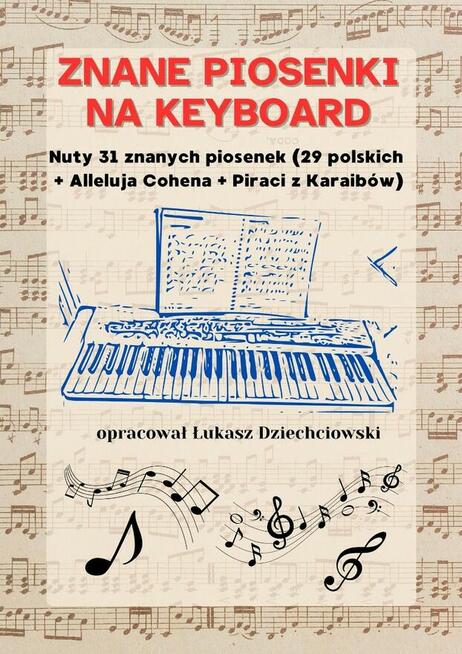 Piosenki na keyboard - nuty 31 znanych polskich piosenek mp3