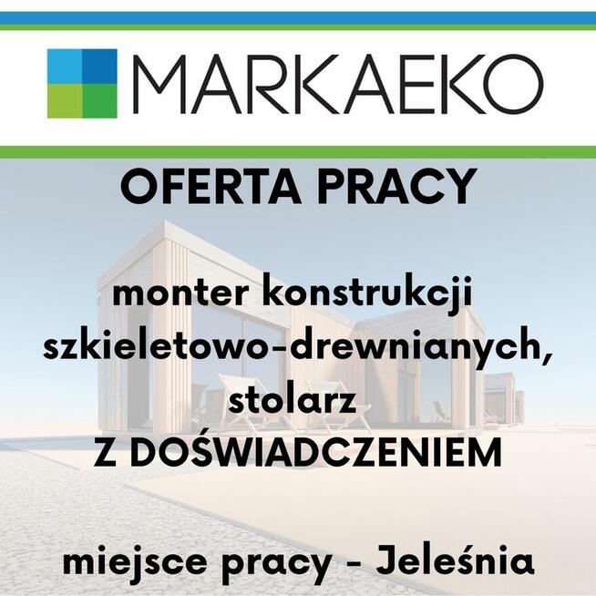 Monter konstrukcji szkieletowo-drewnianych, stolarz