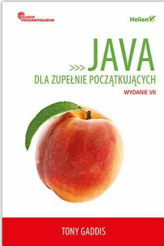 Java dla zupełnie początkujących. Owoce programowania.