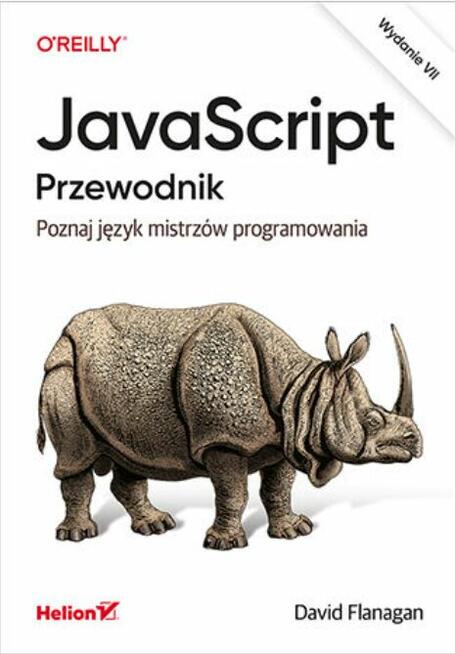 JavaScript. Przewodnik. Poznaj język mistrzów programowania.