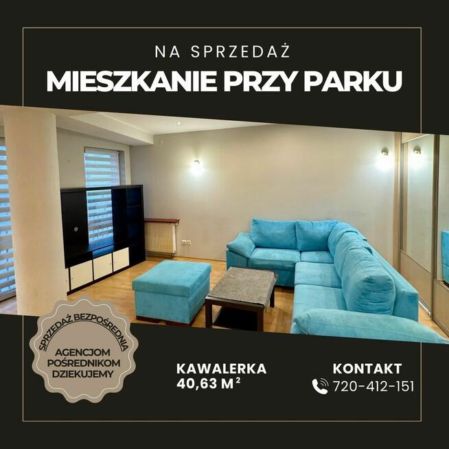 Sprzedam mieszkanie 40,63m przy parku 365.000zł