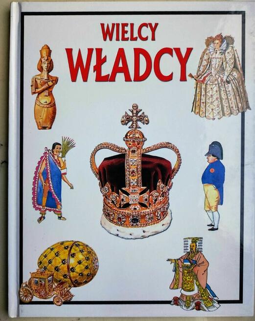 Książka Wielcy władcy świata bogato ilustrowana
