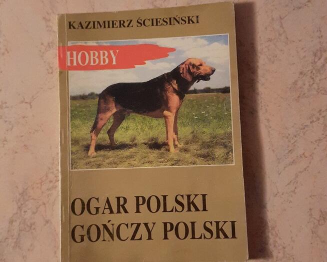 Hobby OGAR POLSKI Gończy Polski, K.Ściesiński, Warszawa 1997