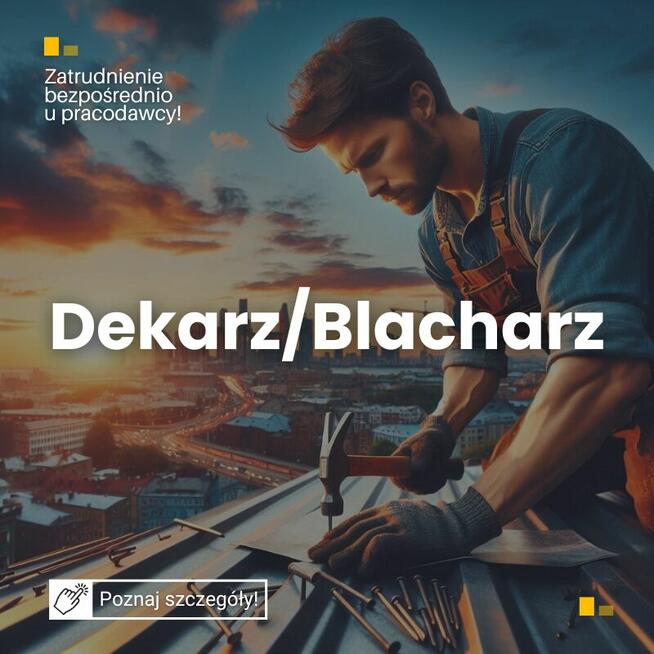 Dekarz/Blacharz - praca bez delegacji!