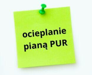 Ocieplenie pianą pur