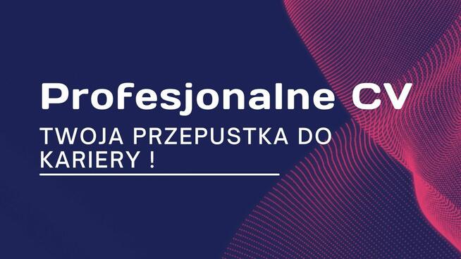 Profesjonalne CV – Twoja przepustka do kariery!