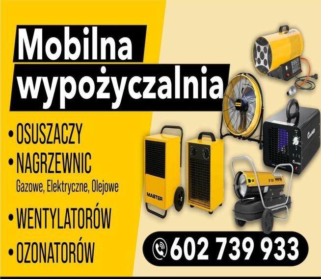 Wypożyczalnia osuszaczy nagrzewnic ,ozonatorów, wentylatorów
