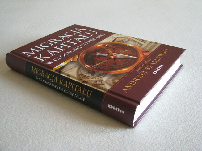 Migracja kapitału w globalnej Gospodarce, Andrzej Szablewski