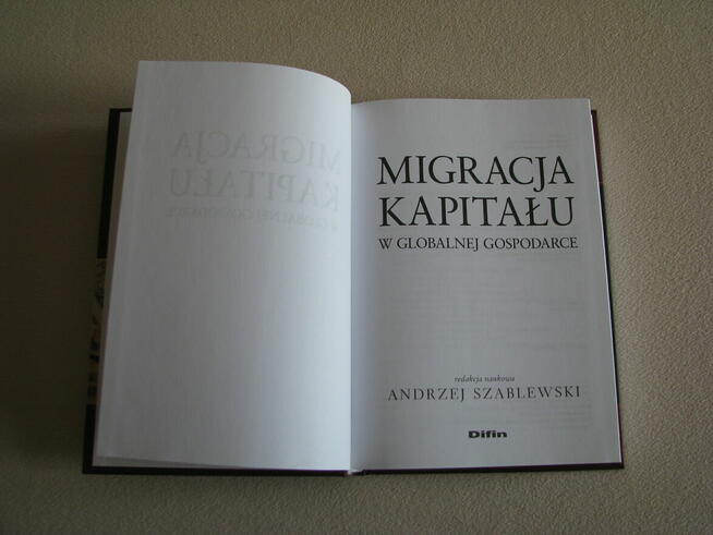 Migracja kapitału w globalnej Gospodarce, Andrzej Szablewski